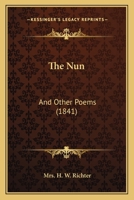 The Nun: And Other Poems 1104317796 Book Cover