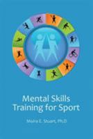 Mental Skills Training for Sport 1935551027 Book Cover