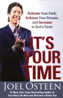 It's Your Time: Finding Favor, Restoration, and Abundance in Your Life Every Day 143910011X Book Cover