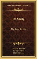 Jen Sheng: The Root of Life (Soviet Literature in English Translation Series) 0025991809 Book Cover
