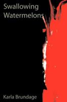 Swallowing Watermelons (Ishmael Reed Publishing Company) 1425714633 Book Cover