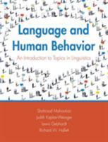 Language and Human Behavior: An Introduction to Topics in Linguistics 1524991465 Book Cover