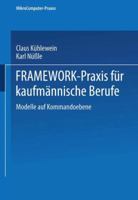 Framework-Praxis Fur Kaufmannische Berufe: Band 1: Modelle Auf Kommandoebene 3519093367 Book Cover