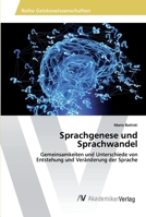 Sprachgenese und Sprachwandel: Gemeinsamkeiten und Unterschiede von Entstehung und Veränderung der Sprache 6202212276 Book Cover