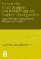 Unabhangigkeit Und Wirksamkeit Von Landesrechnungshofen: Eine Empirisch-Vergleichende Bestandsaufnahme 3531179667 Book Cover