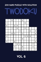 200 Hard Puzzle With Solution Twodoku Vol 6: Two overlapping Sudoku, puzzle booklet, 2 puzzles per page 1671784502 Book Cover