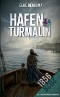 Hafenturmalin: Ostfrieslandkrimi (German Edition) 3696395498 Book Cover
