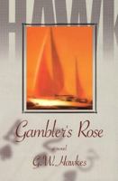 Gambler's Rose 187844896X Book Cover