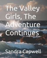 The Valley Girls, The Adventure Continues B09PK82YPV Book Cover