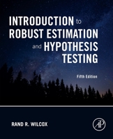 Introduction to Robust Estimation and Hypothesis Testing 0127515453 Book Cover