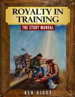 Royalty in Training: The Study Manual 1093273488 Book Cover