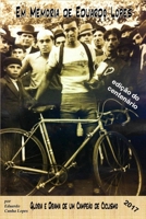 Em Memoria de Eduardo Lopes: Gloria E Drama de Um Campeao de Ciclismo 1546678646 Book Cover