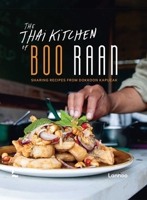 The Thai Kitchen of Boo Raan: Sharing Recipes From Dokkoon Kapueak null Book Cover