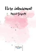 Vivre intensément (French Edition) 2385915480 Book Cover