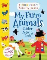 Bloomsbury Activity and Sticker Books My Farm Animals (Animals Sticker Activity Books) 1408190044 Book Cover