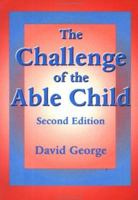 The Challenge of the Able Child 1853463469 Book Cover