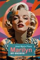 Marilyn en escena: Dos monólogos y los Epitafios (Spanish Edition) B0FFMD6TD4 Book Cover