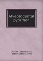 Alveolodental pyorrhea 1021484024 Book Cover