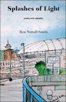 Splashes of Light: Poetry and Vignettes 142514781X Book Cover