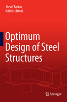 Optimum Design of Steel Structures 3642368670 Book Cover