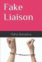 Fake Liaison 1798901072 Book Cover