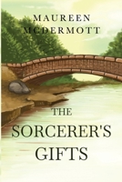 The Sorcerer's Gifts 1838756922 Book Cover