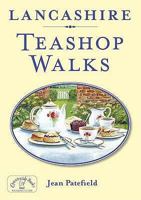 Lancashire Teashop Walks 1853066079 Book Cover
