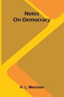 Notes On Democracy 9371770090 Book Cover