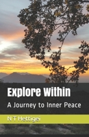 Explore Within: A Journey to Inner Peace 1793137773 Book Cover