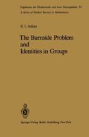 The Burnside Problem and Identities in Groups (Advances in Anatomy, Embryology, and Cell Biology) 3642669344 Book Cover