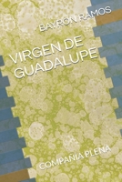 VIRGEN DE GUADALUPE: ORACIONES PARA ACOMPAÑAR TU VIDA B086MKKPRZ Book Cover