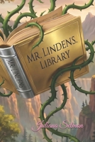 Mr. Linden's Library B0GZ7ZZPHB Book Cover