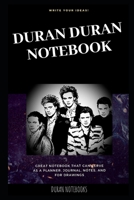 Duran Duran Notebook: Great Notebook for School or as a Diary, Lined With More than 100 Pages. Notebook that can serve as a Planner, Journal, Notes and for Drawings. 1676442944 Book Cover