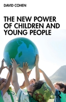 The New Power of Children and Young People 0367760975 Book Cover