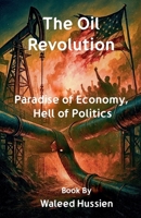 The Oil Revolution B0FKHK78WP Book Cover