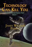 Technology Can Kill You: Attack on Valques 1937491005 Book Cover