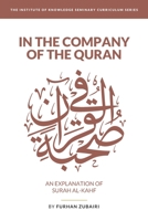 In the Company of the Quran - an Explanation of Sūrah al-Kahf B08SGVNQCK Book Cover