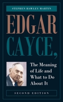 Edgar Cayce, The Meaning of Life and What to Do About It B08W3KS5BY Book Cover