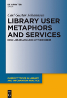 Library User Metaphors and Services 3110419653 Book Cover
