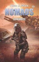 Nomads: La révolte B0BYM483HP Book Cover