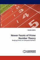 Newer Facets of Prime Number Theory: Studying Primes via Composite Numbers 384430665X Book Cover