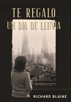 Te regalo un d�a de lluvia B09ZCQSBJY Book Cover