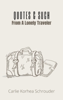 Quotes & Such From A Lonely Traveler 935836212X Book Cover