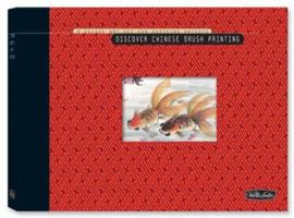Discover Chinese Brush Painting Kit: A Deluxe Art Set for Aspiring Artists 1560109882 Book Cover