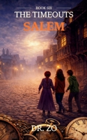 The TimeOuts Salem B0DQ1H3C7L Book Cover