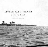 Little Palm Island A Story Book 0692746579 Book Cover