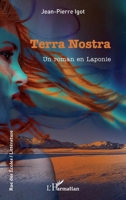 Terra Nostra: Un roman en Laponie (Rue Des Écoles) (French Edition) 2140483693 Book Cover