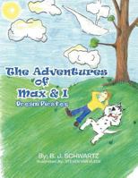 The Adventures of Max & I: Dream Pirates 146702435X Book Cover