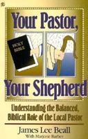 Your Pastor, Your Shepherd 0882702165 Book Cover