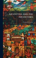 Argentina and the Argentines 1023860058 Book Cover